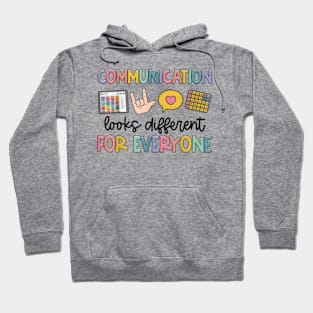 Communication Looks Different For Everyone Speech Therapy Hoodie